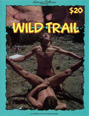 352px x 460px - AdultStuffOnly.com - WILD TRAIL outdoor USA erotica porn Gay porn Homo anal  sex male Men Adult Magazine college boys
